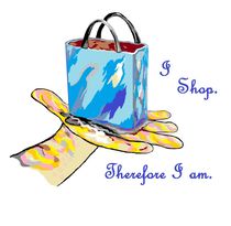 I Shop. Therefore I Am. by eloiseart
