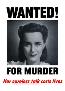 Wanted For Murder Her Careless Talk Costs Lives by warishellstore