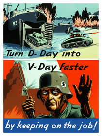 Turn D-Day Into V-Day Faster By Keeping On The Job von warishellstore