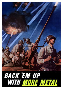 Back 'Em Up With More Metal -- World War II by warishellstore
