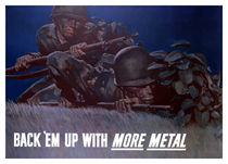 Back 'Em Up With More Metal -- WWII von warishellstore