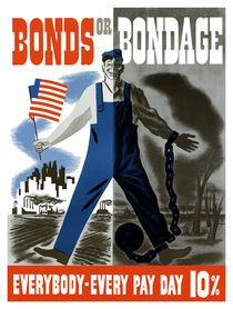 Bonds Or Bondage -- World War 2 von warishellstore