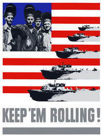 PT Boats -- Keep 'Em Rolling! by warishellstore
