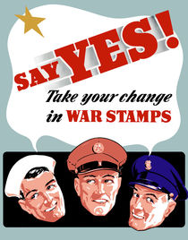 Say Yes! Take Your Change In War Stamps -- WWII von warishellstore