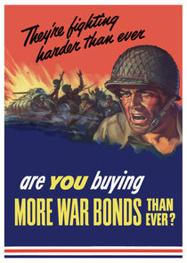 They're Fighting Harder Than Ever, Are You Buying More War Bonds Than Ever? by warishellstore