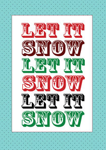 let it snow von thomasdesign