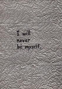 I Will Never Be Myself by Neil Campau