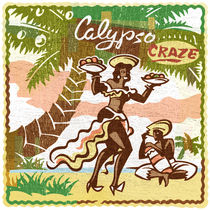 Calypso Craze by Mychael Gerstenberger