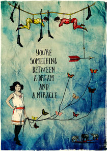 'A dream and a miracle' von Sybille Sterk