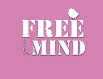 Typography  print free your mind  by Lila  Benharush