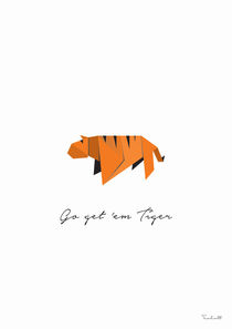 Go get them tiger by Helen Trabolt