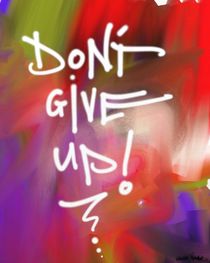 Don't Give Up by Vincent J. Newman