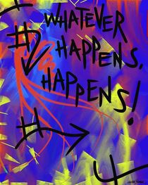 Whatever Happens, Happens  by Vincent J. Newman