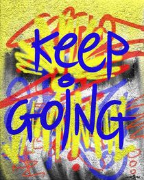 Keep Going by Vincent J. Newman