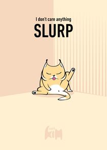 Kim Cat Slurp by Sapto Cahyono