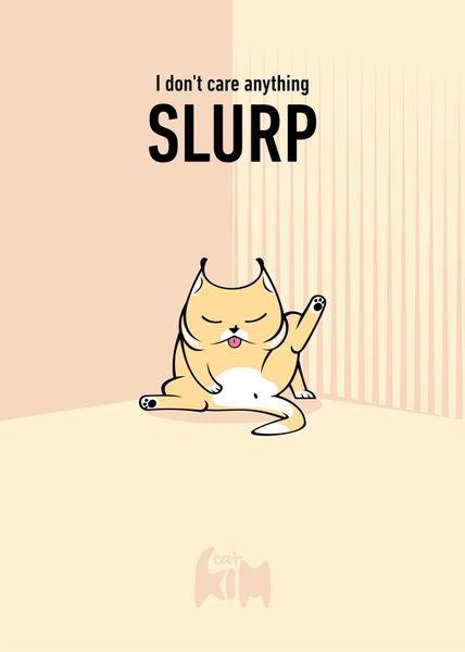 Kim-cat-slurp
