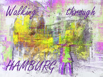 Walking through HAMBURG von Gabi Hampe