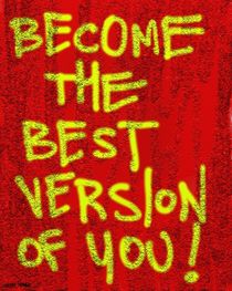 Become The Best Version Of You by Vincent J. Newman