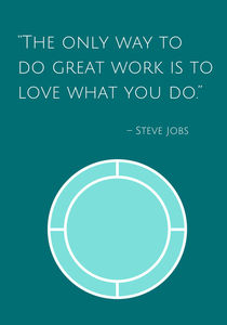 The only way to do great work is to love what you do von Bright Store