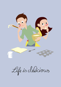 Life is delicious by C. D. Catsey