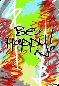 Be Happy! von Vincent J. Newman
