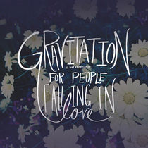 Gravitation by Leah Flores