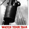 494-254-world-war-two-poster-watch-your-talk