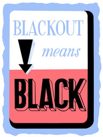 Blackout Means Black -- WWII von warishellstore