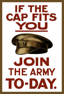 If The Cap Fits You -- Join The Army by warishellstore
