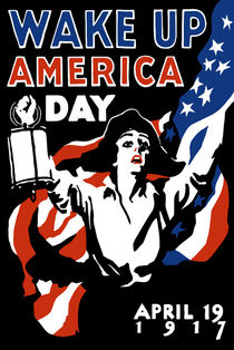 Wake Up America Day -- WW1 by warishellstore