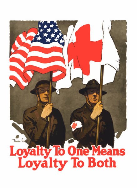 666-327-red-cross-loyalty-to-one-means-loyalty-to-both-poster