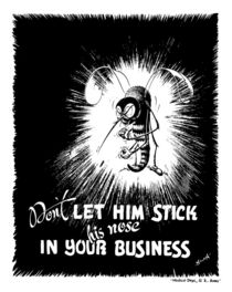 Don't Let Him Stick His Nose In Your Business by warishellstore