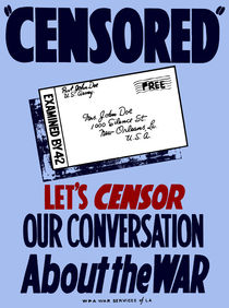 Let's Censor Our Conversation About The War - WPA by warishellstore