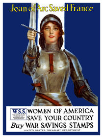 Joan of Arc Saved France - World War 1 Poster by warishellstore