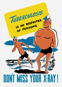 Tuberculosis Is No Respecter Of Persons by warishellstore