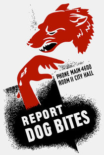 Report Dog Bites -- WPA by warishellstore
