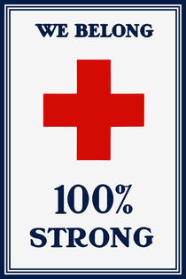 Red Cross -- We Belong 100% Strong von warishellstore