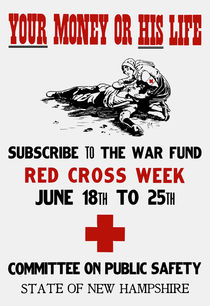 Red Cross Week -- Your Money Or His Life by warishellstore
