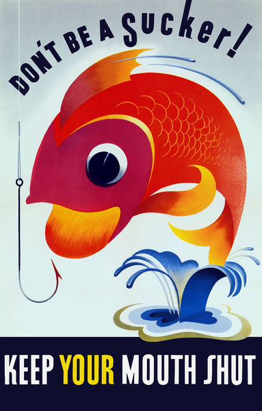 992-473-dont-be-a-sucker-mouth-shut-fish-ww2-propaganda-poster-2