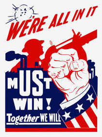 We’re All In It -- WW2 Poster von warishellstore