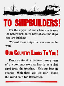 Shipbuilders Our Country Looks To You -- WW1 Poster von warishellstore