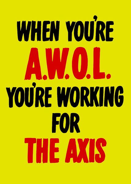 1048-496-awol-youre-working-for-the-axis-ww2-propaganda-poster-2-jpeg