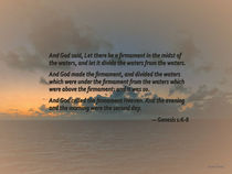 Genesis 1:6-8 ...Let there be a firmament in the midst of the waters by Susan Savad
