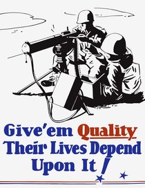 Give ‘em Quality Their Lives Depend On It by warishellstore