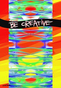 Be Creative von Vincent J. Newman