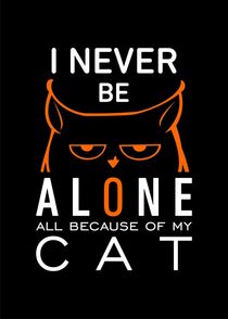  I never be alone - all because of my cat by Sapto Cahyono