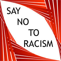 Say no to racism  by Shawlin I