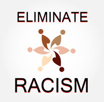 Eliminate racism  von Shawlin I