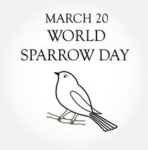 world sparrow day- March 20  von Shawlin I