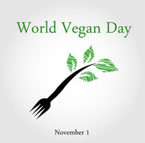 Seedling from a fork- World vegan day November 1  von Shawlin I